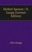 Herbert Spencer / O. Gaupp (German Edition)