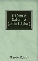 De Versu Saturnio (Latin Edition)