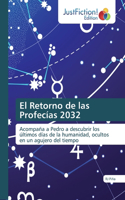 Retorno de las Profecías 2032