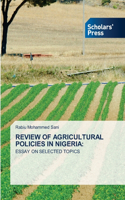 Review of Agricultural Policies in Nigeria