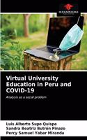 Virtual University Education in Peru and COVID-19