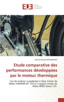 Etude comparative des performances développées par le moteur thermique