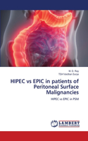 HIPEC vs EPIC in patients of Peritoneal Surface Malignancies