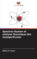 Spectres Raman et analyse thermique des nanoparticules