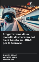 Progettazione di un modello di sicurezza dei treni basato su LIDAR per le ferrovie