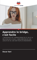 Apprendre le bridge, c'est facile