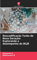 Descodificação Turbo de Nova Geração