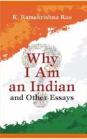 Why I Am an Indian and Other Essays
