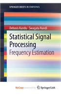 Statistical Signal Processing