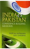 INDIA & PAKISTAN CONFIDENCE BUILDING MEASURES