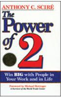 The Power of 2: Win Big with People in Your Work and in Life