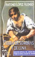 Tierra de sombras y de luna (Spanish Edition)