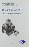 En el pais de Cervantes: Estudios de recepcion e interpretacion