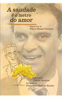 A Saudade é o Metro do Amor