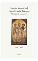 Patristic Sources and Catholic Social Teaching: a Forgotten Dimension