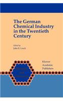 German Chemical Industry in the Twentieth Century