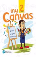 My Canvas Workbook by Pearson for CBSE English Class 2