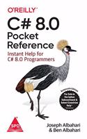 C# 8.0 Pocket Reference: Instant Help for C# 8.0 Programmers