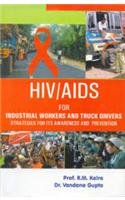 HIV / AIDS for Industrial Workers And Truck Drivers