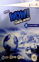 Eupheus Learning Wow Compu-Bytes Computer Class 8