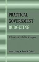 Practical Government Budgeting: A Workbook for Public Managers (2020)