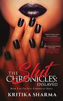Slut Chronicles: Enslaved