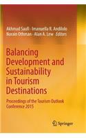 Balancing Development and Sustainability in Tourism Destinations