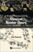 Modern Introduction to Classical Number Theory