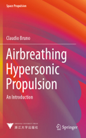 Airbreathing Hypersonic Propulsion