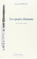 Quatre Elements, Les (piccolo & piano)