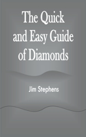 The Quick and Easy Guide of Diamonds