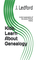 Kids, Learn About Genealogy