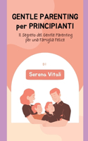 Gentle Parenting per Principianti