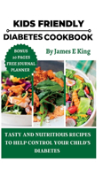 Kid-Friendly Diabetes Cookbook