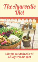 The Ayurvedic Diet