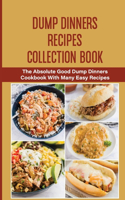 Dump Dinners Recipes Collection Book