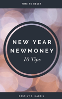 New Year, New Money: 10 Tips(New Year. New You.)