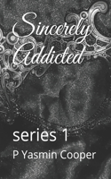 Sincerely Addicted
