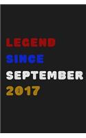 Legend Since September 2017 - Notebook Journal Birthday