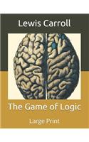 The Game of Logic: Large Print