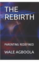 Rebirth