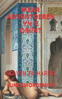 Mear Adventoeren Yn 'e Oriïnt: Slaven En Harem