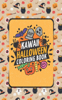 Kawaii Halloween Coloring Book: Cute Halloween Coloring Book for Boys, Girls, Toddlers & Smart Kids with Beautiful Pumpkin Person, Frankenstein Monster, Vampire, Witch, Zombie, Cat