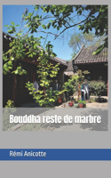 Bouddha reste de marbre