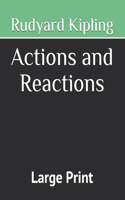 Actions and Reactions: Large Print