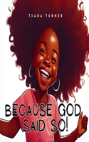 Because God Said So!