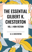 Essential Gilbert K. Chesterton Vol. I