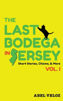 Last Bodega in Jersey, Vol. I