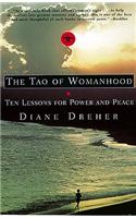 The Tao of Womanhood: Ten Lessons for Power and Peace