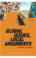 Global Issues, Local Arguments Plus Mylab Writing -- Access Card Package: Readings for Writing